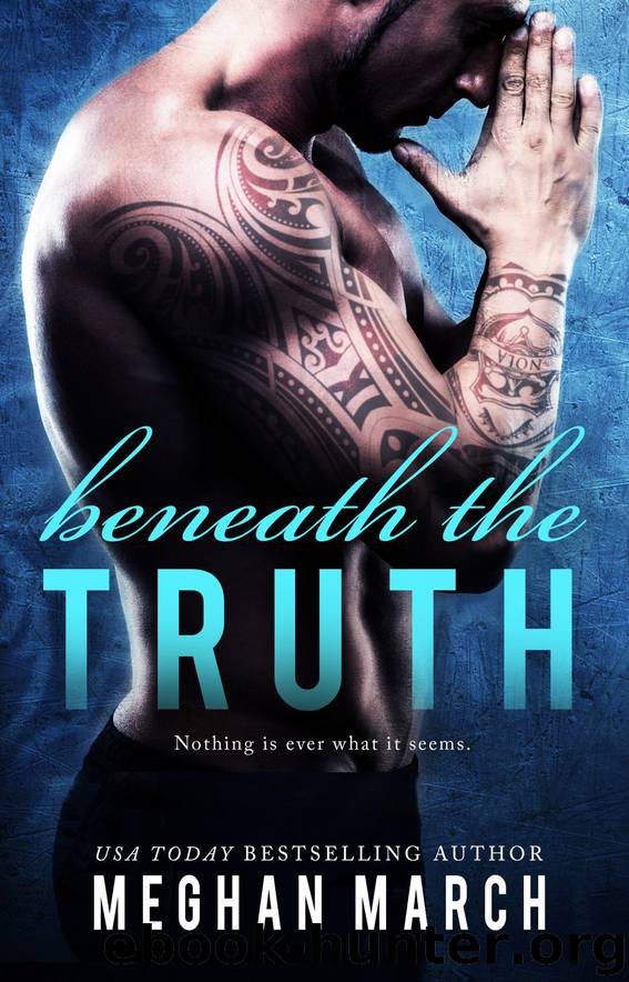 Beneath the Truth by Meghan March