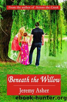 Beneath the Willow (Jesse & Sarah #2) by Asher Jeremy