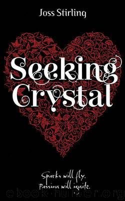 Benedict 03 - Seeking Crystal by Joss Stirling