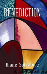 Benediction by Diane Salvatore