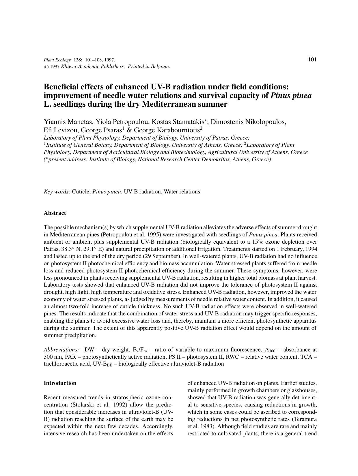 Beneficial effects of enhanced UV-B radiation under field conditions: improvement of needle water relations and survival capacity of Pinus pinea L. seedlings during the dry Mediterranean summer by Unknown