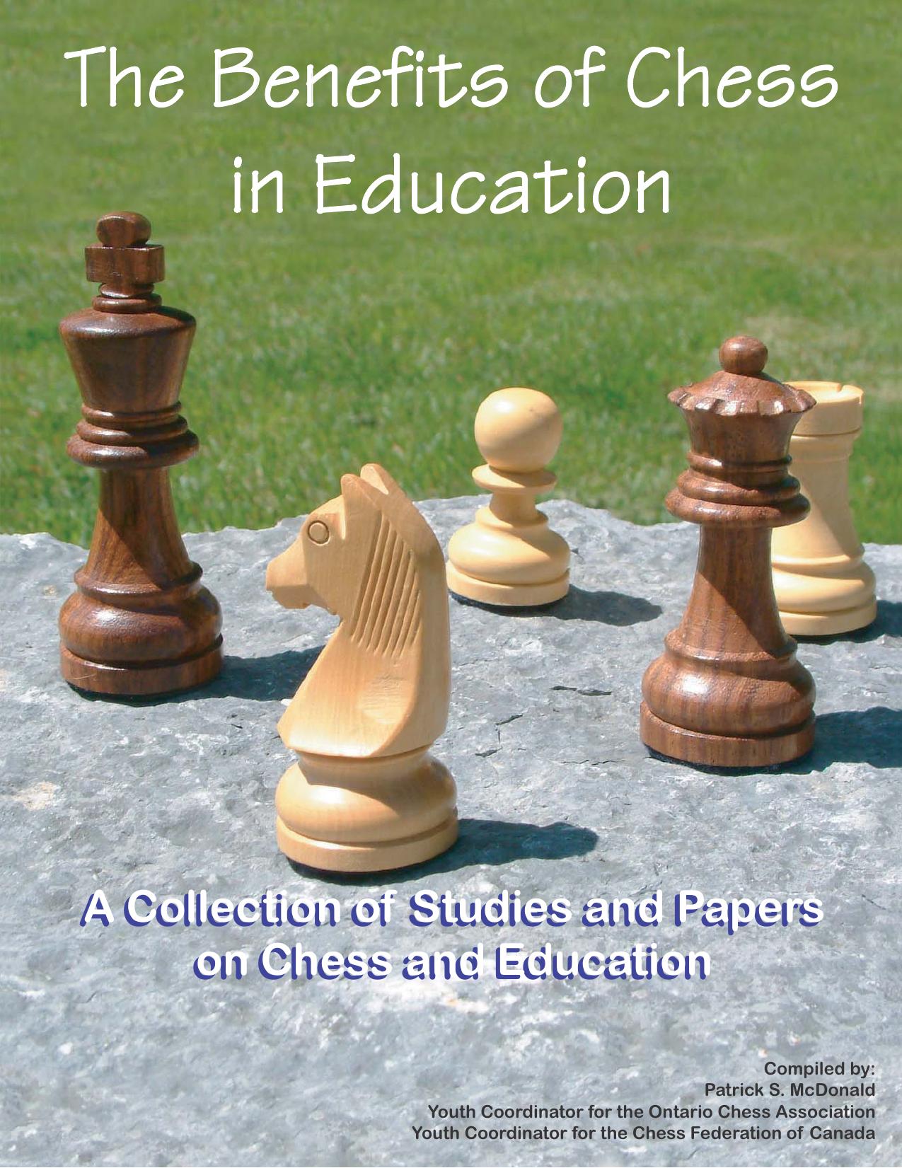 Benefits of chess education A Collection of Studies and Papers on Chess and Education by McDonald Patrick