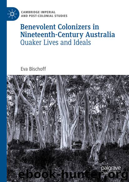 Benevolent Colonizers in Nineteenth-Century Australia by Eva Bischoff