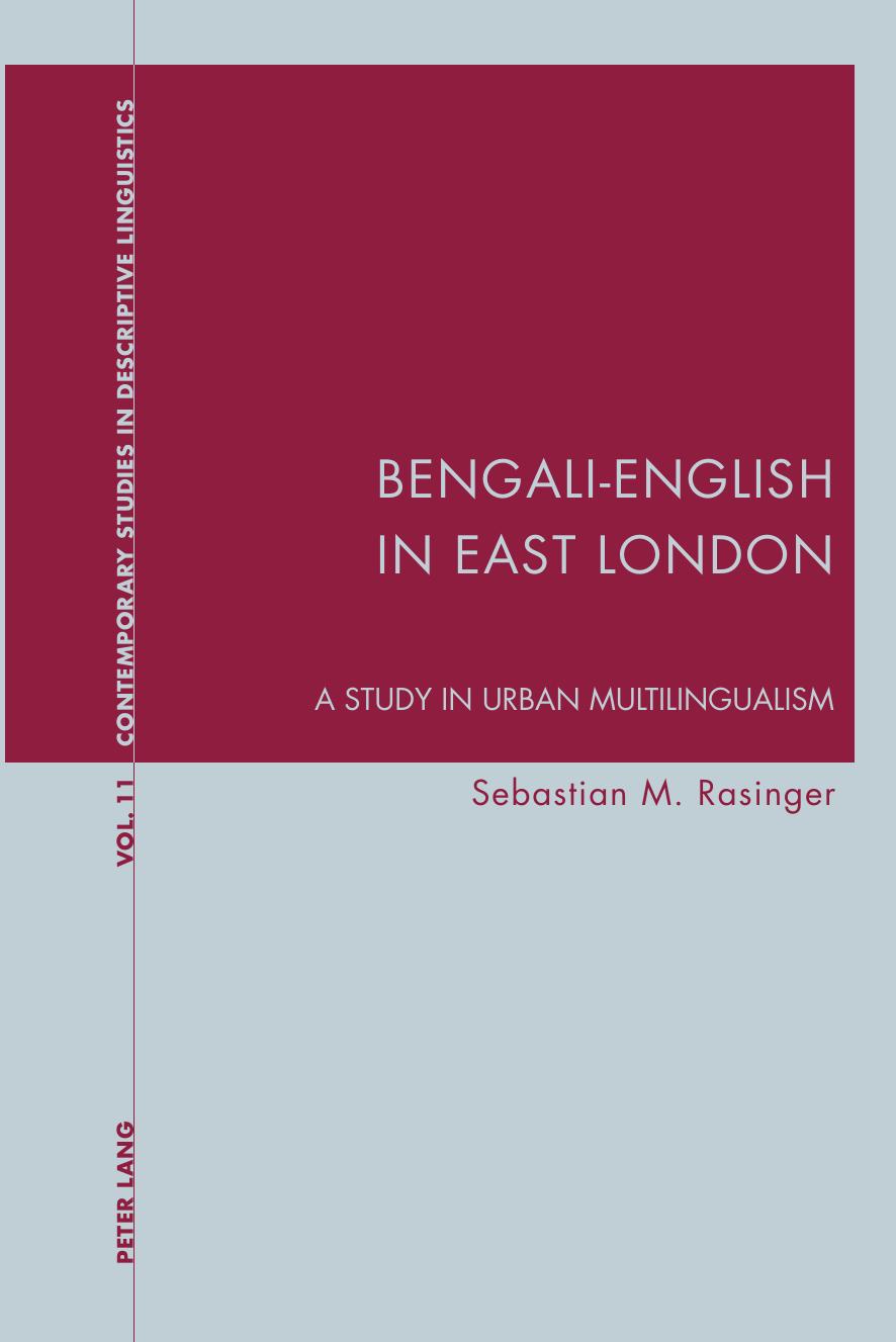 Bengali-English in East London: A Study in Urban Multilingualism by Sebastian Rasinger
