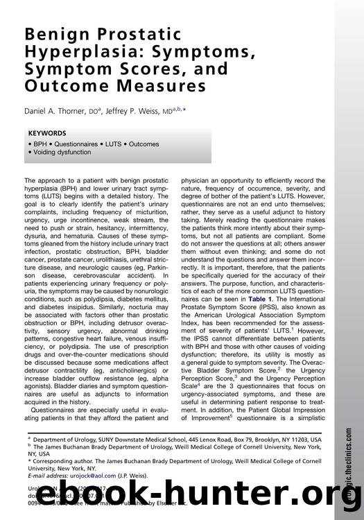 Benign Prostatic Hyperplasia: Symptoms, Symptom Scores, and Outcome Measures by Daniel A. Thorner DO; Jeffrey P. Weiss MD