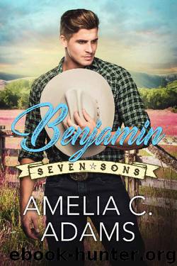 Benjamin (Seven Sons Book 2) by Amelia Adams & Kirsten Osbourne