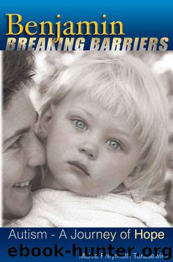 Benjamin Breaking Barriers: Autism - A Journey of Hope by Tarasewicz Malva Freymuth