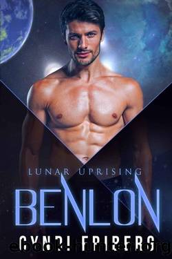 Benlon (Lunar Uprising Book 5) by Cyndi Friberg