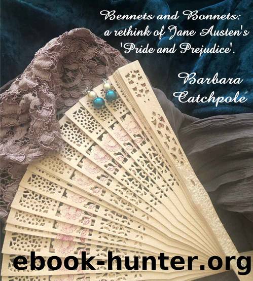Bennets and Bonnets by Catchpole Barbara