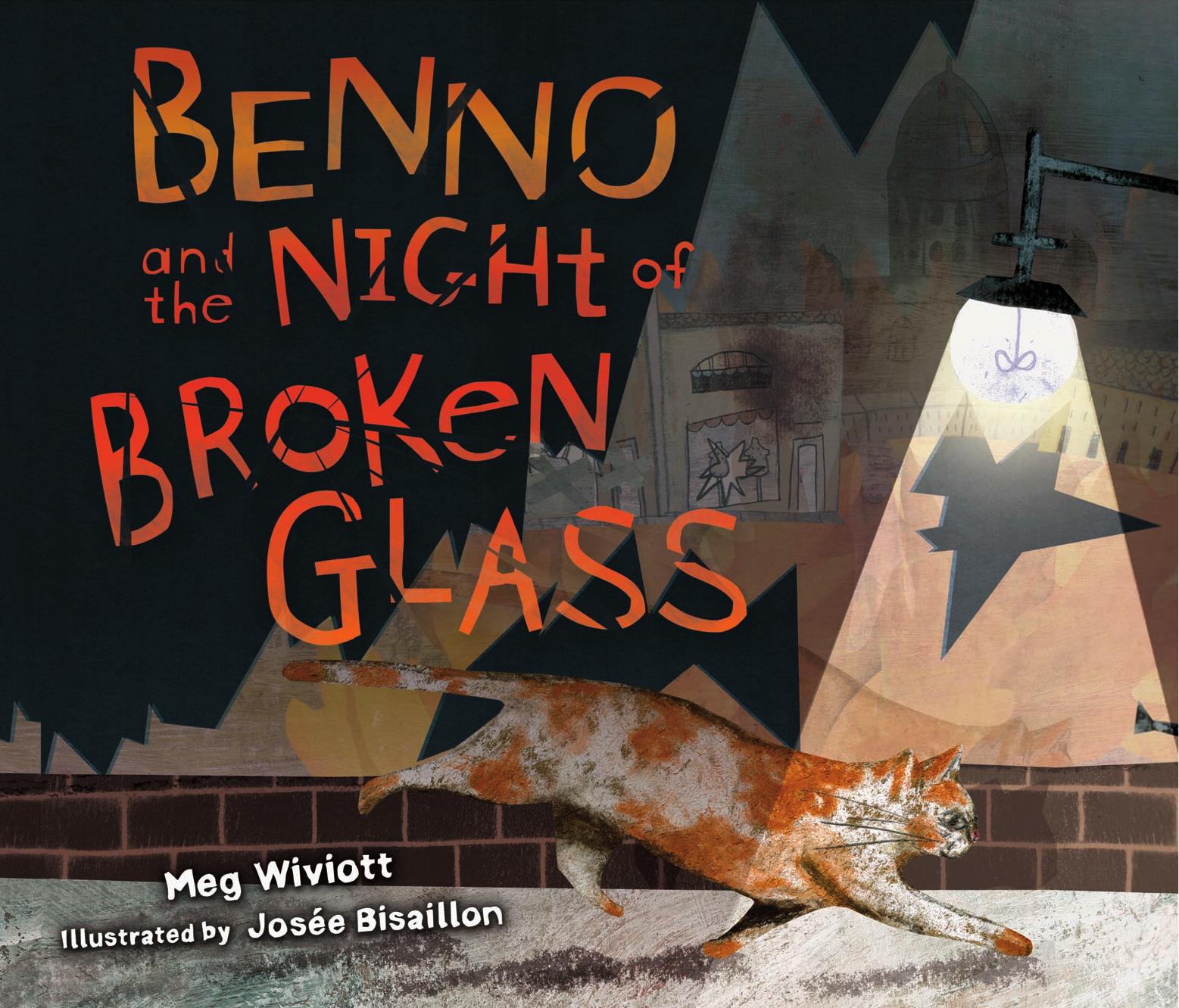 Benno and the Night of Broken Glass by Wiviott Meg.; Bisaillon Jose'e