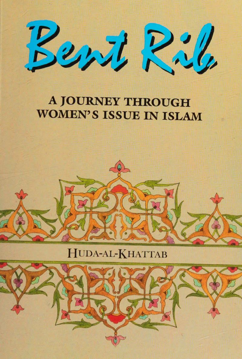 Bent Rib: A Journey Through Women's Issues in Islam by Huda Khattab