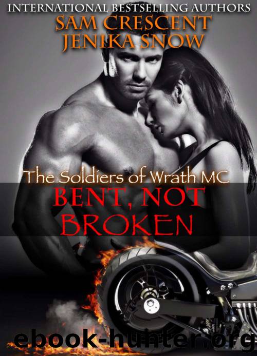 Bent, Not Broken by Jenika Snow & Sam Crescent