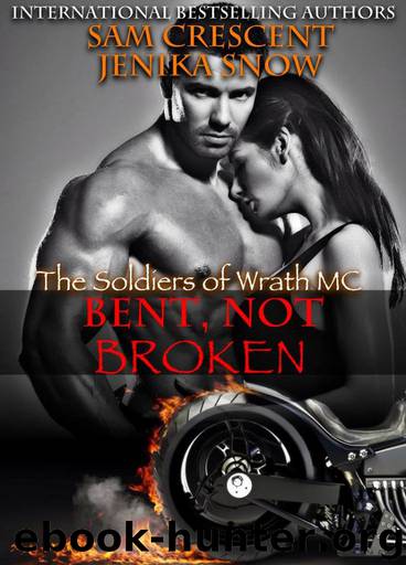 Bent, Not Broken by Sam Crescent & Jenika Snow
