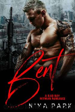 Bent_A Bad Boy Hitman Romance by Nina Park