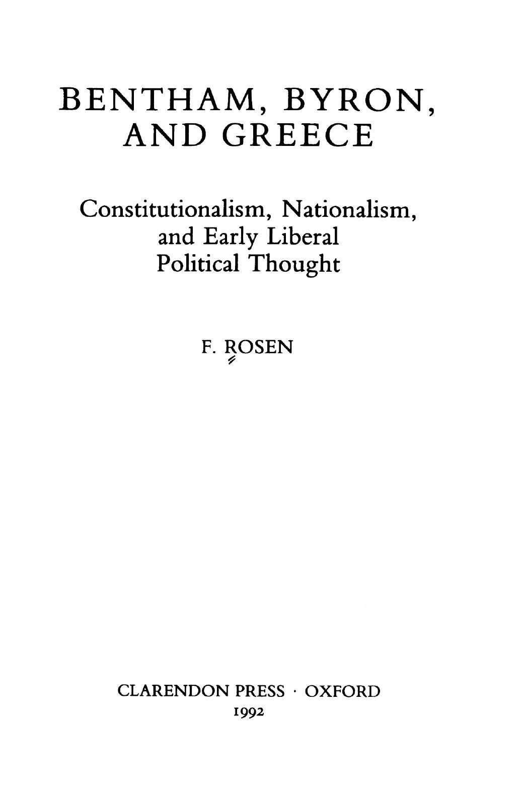 Bentham, Byron, and Greece : constitutionalism, nationalism, and early liberal political thought by Frederick Rosen