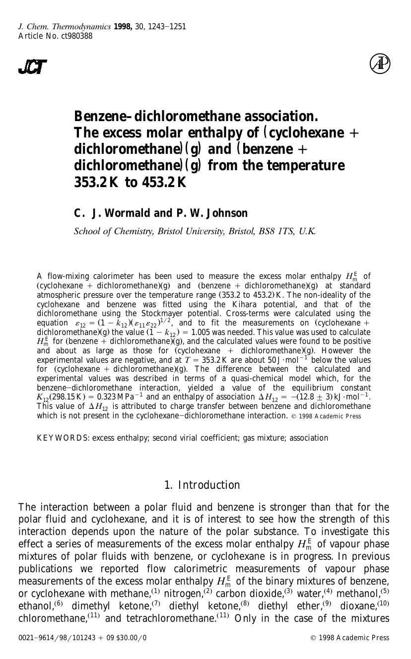Benzene-dichloromethane association. The excess molar enthalpy of (cyclohexane+dichloromethane) (g) and (benzene+dichloromethane) (g) from the temperature 353.2 K to 453.2 K by Wormald C. J. & Johnson P. W