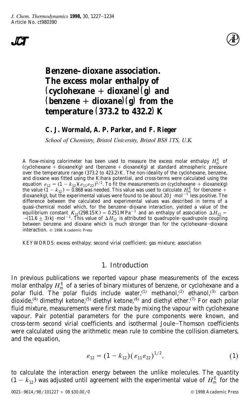 Benzene-dioxane association. The excess molar enthalpy of (cyclohexane+dioxane) (g) and (benzene+dioxane) (g) from the temperature (373.2 to 432.2) K by Wormald C. J. et al