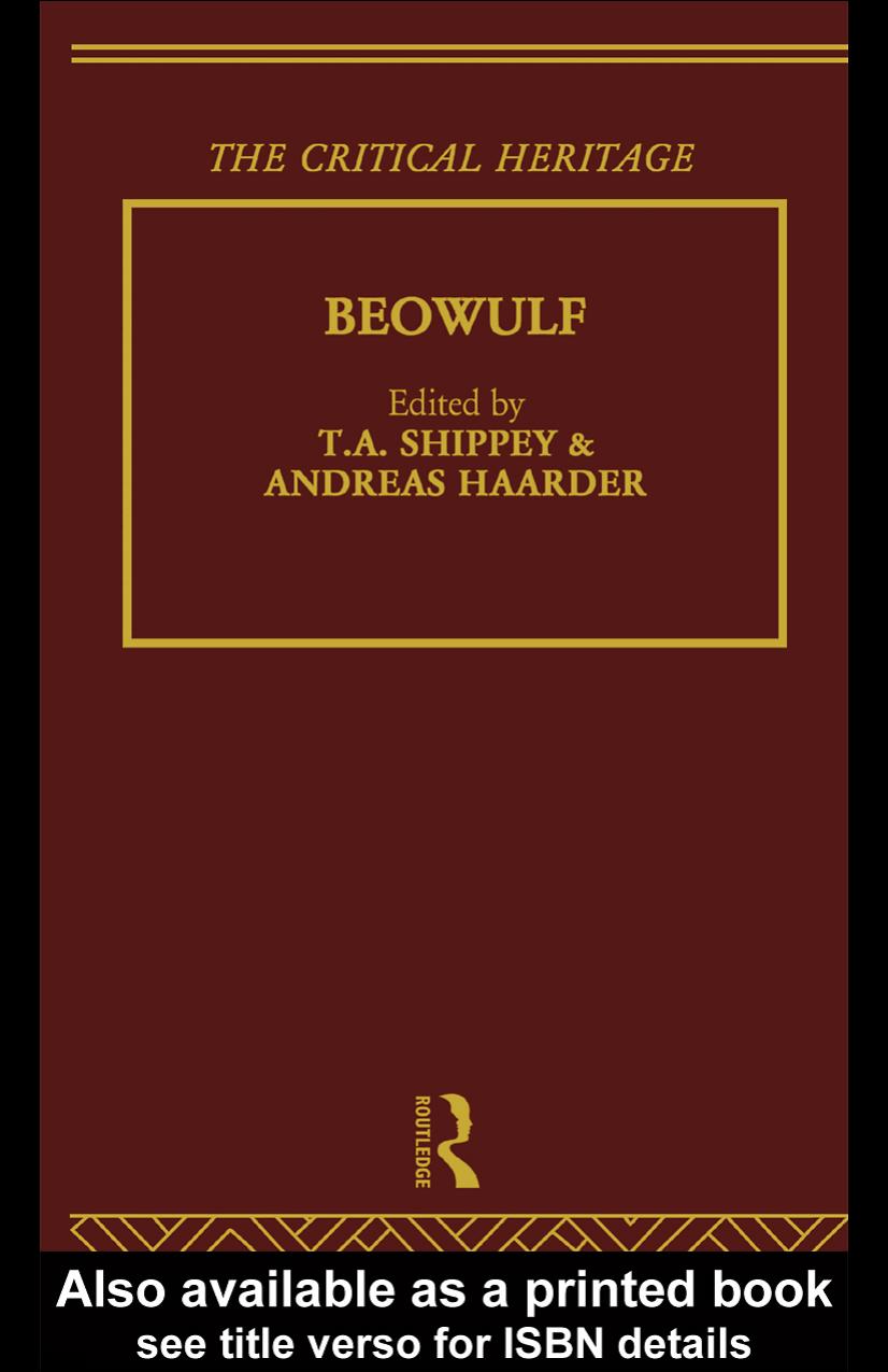 Beowulf: The Critical Heritage (Critical Heritage Series) by Andreas Haarder T A Shippey T. A. Shippey