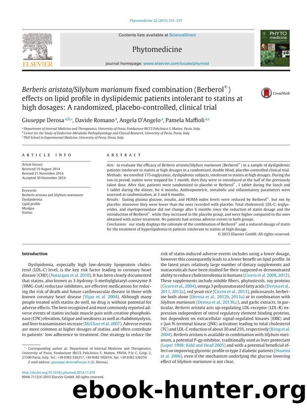 Berberis aristataSilybum marianum fixed combination (BerberolÂ®) effects on lipid profile in dyslipidemic patients intolerant to statins at high dosages: A randomized, placebo-cont by Giuseppe Derosa & Davide Romano & Angela D'Angelo & Pamela Maffioli