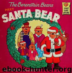 Berenstain Bears Meet Santa Bear by Berenstain Stan & Jan