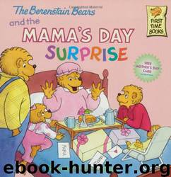 Berenstain Bears and the Mama's Day Surprise by Berenstain Stan & Jan