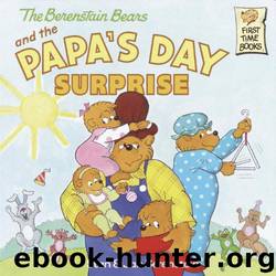 Berenstain Bears and the Papa's Day Surprise by Berenstain Stan & Jan