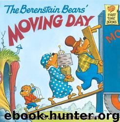 Berenstain Bears' Moving Day by Berenstain Stan & Jan