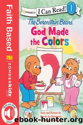 Berenstain Bears, God Made the Colors by Stan Berenstain & Jan Berenstain & Mike Berenstain
