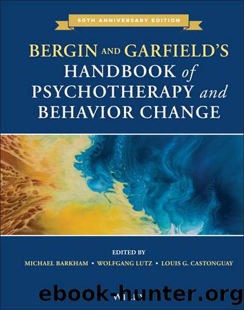 Bergin and Garfield's Handbook of Psychotherapy and Behavior Change by unknow