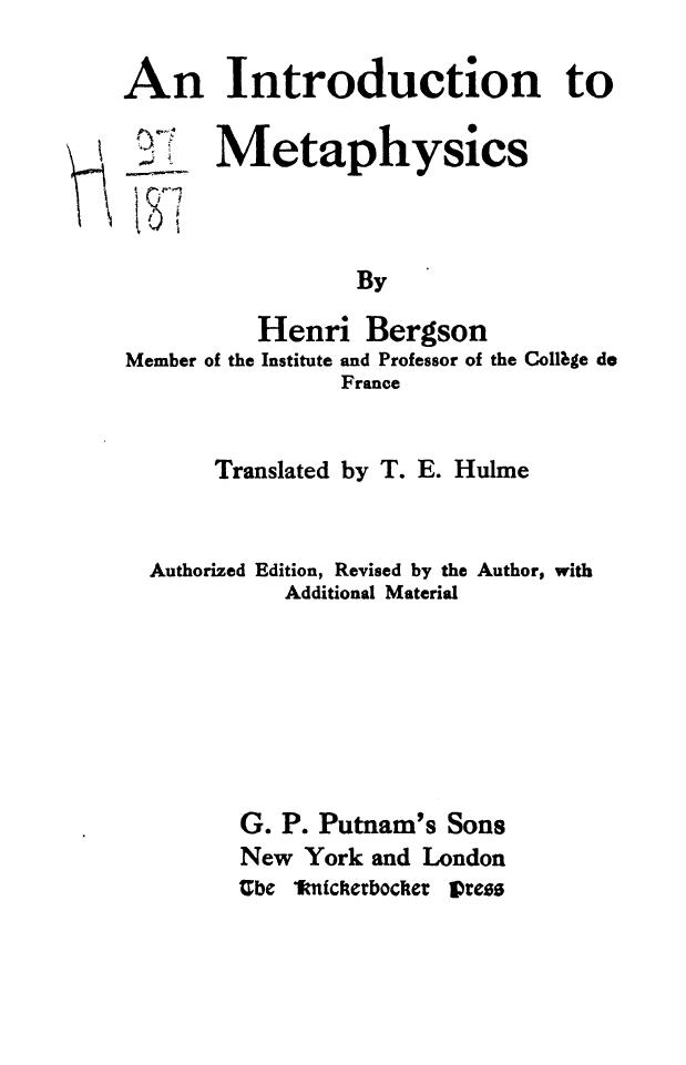 Bergson, BY Henri Bergson by An introduction to metaphysics