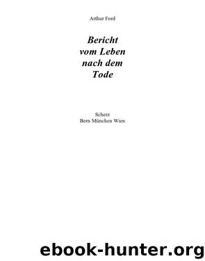 Bericht vom Leben nach dem Tode by Arthur Ford