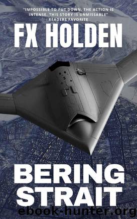 Bering Strait: This is the Future of War by FX Holden