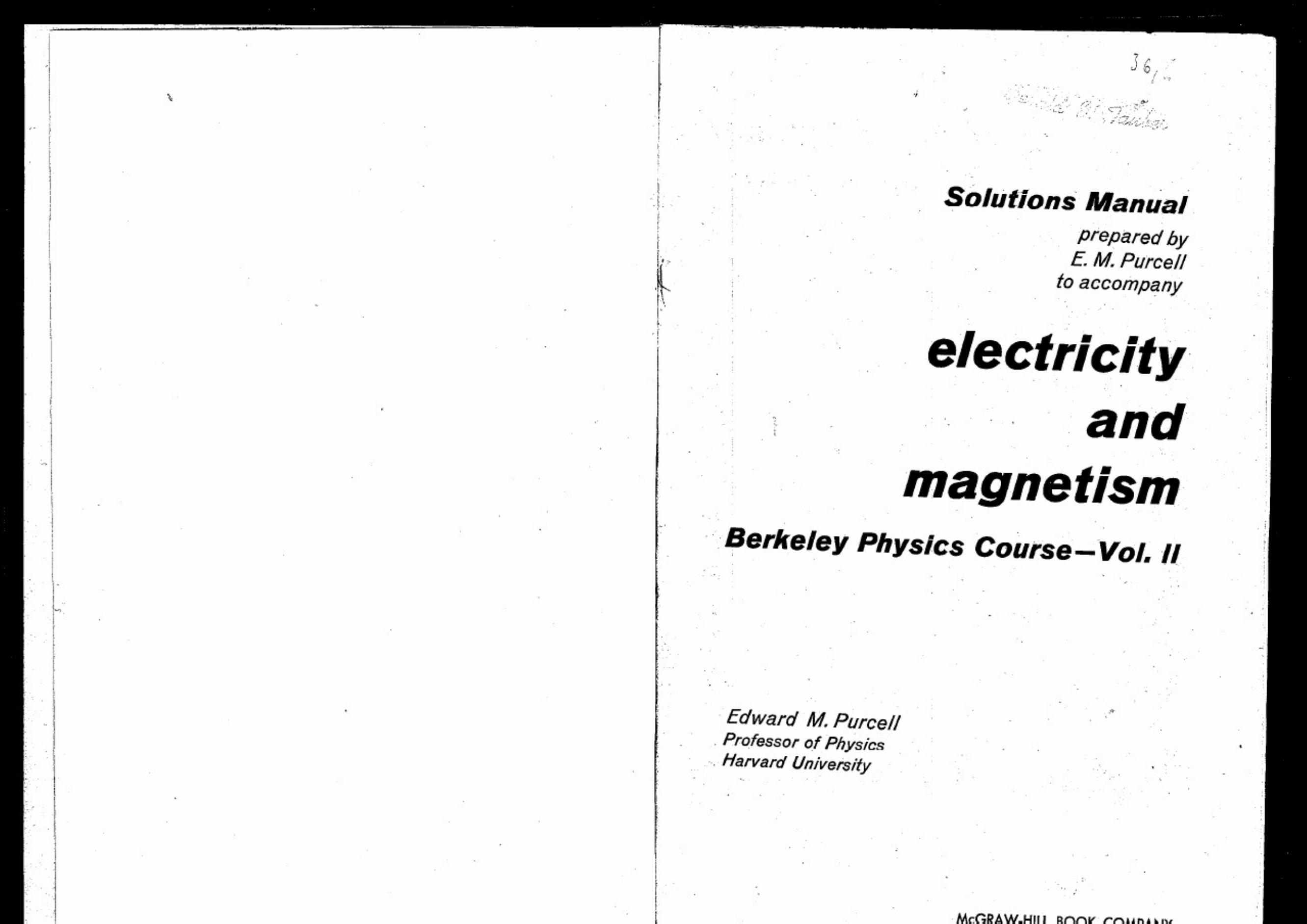 Berkeley physics course. Vol 2, Solutions manual to accompany âelectricity and magnetismâ. by Purcell Edward M