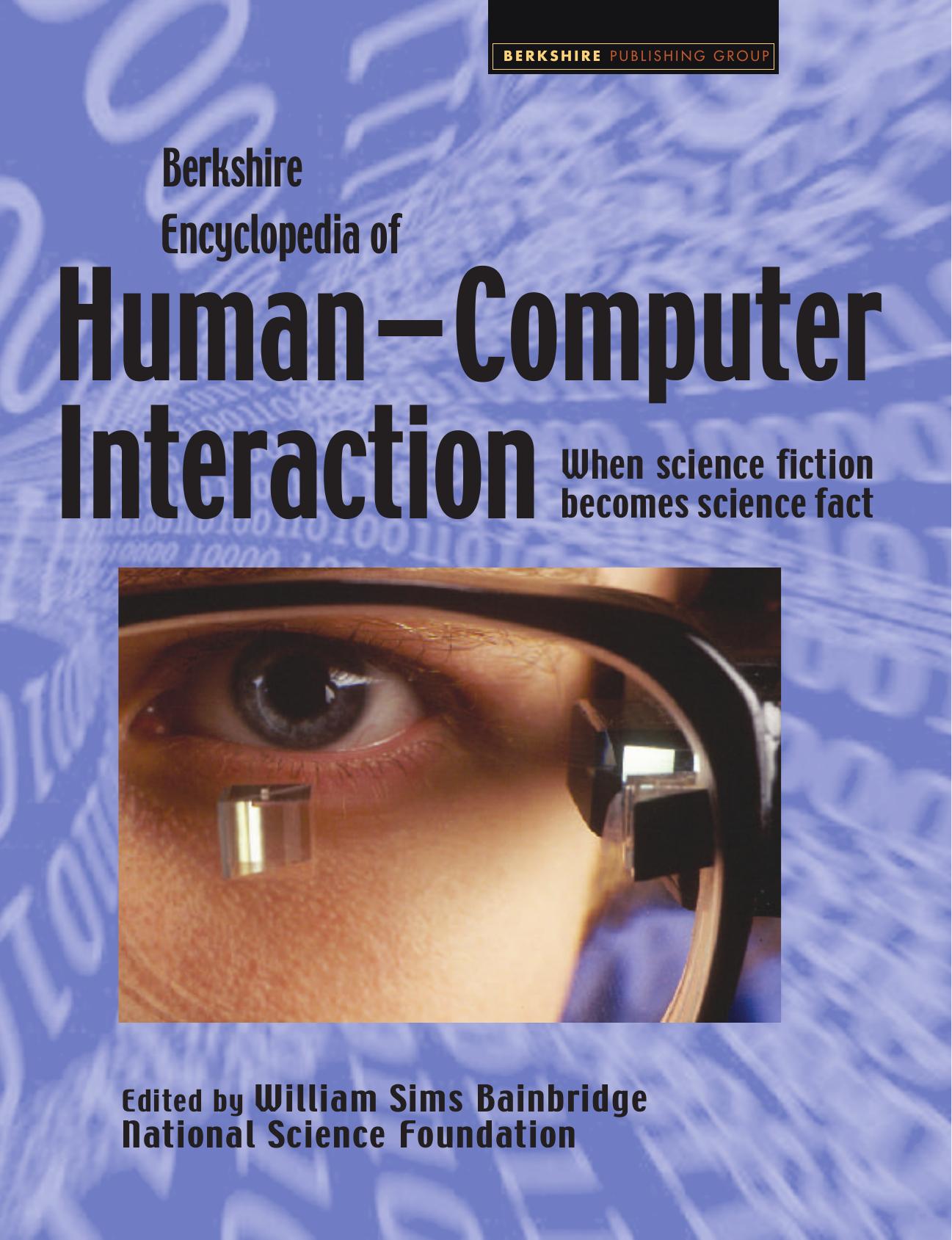 Berkshire Encyclopedia of Human-Computer Interaction, Volume 1 by Unknown