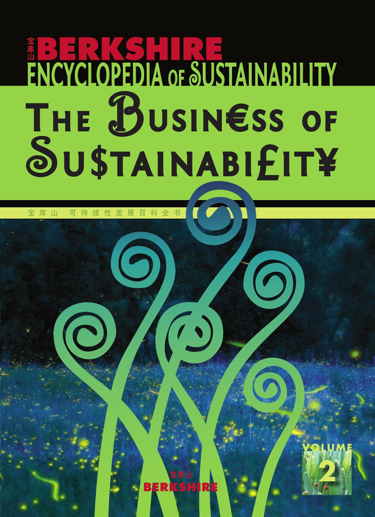 Berkshire Encyclopedia of Sustainability: Vol. 2 The Business of Sustainability by Chris Laszlo Daniel Fogel Karen Christensen Peter Whitehouse