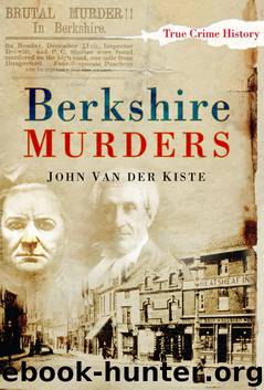 Berkshire Murders by John Van der Kiste