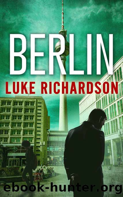 Berlin (Leo & Allissa International Thrillers Book 3) by Luke Richardson