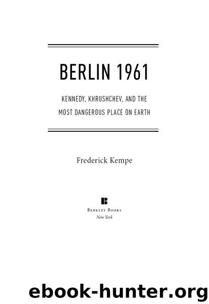 Berlin 1961 by Frederick Kempe