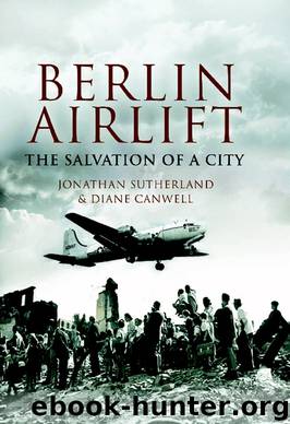Berlin Airlift by Jon Sutherland & Diane Canwell
