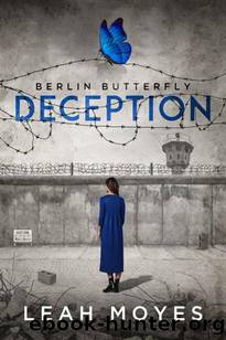Berlin Butterfly: Deception (Berlin Butterfly Series Book 2) by Leah Moyes