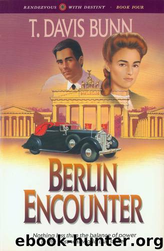 Berlin Encounter by T Davis Bunn