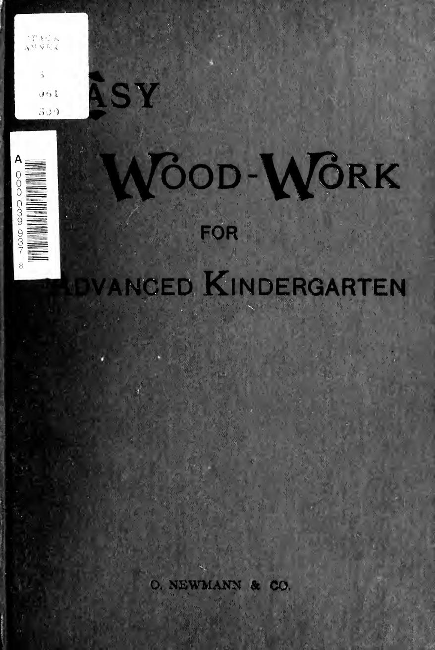Berlin course of easy wood-work : an introduction to practical work for younger boys in school and home ... by Society for Promoting Manual Training Berlin Section