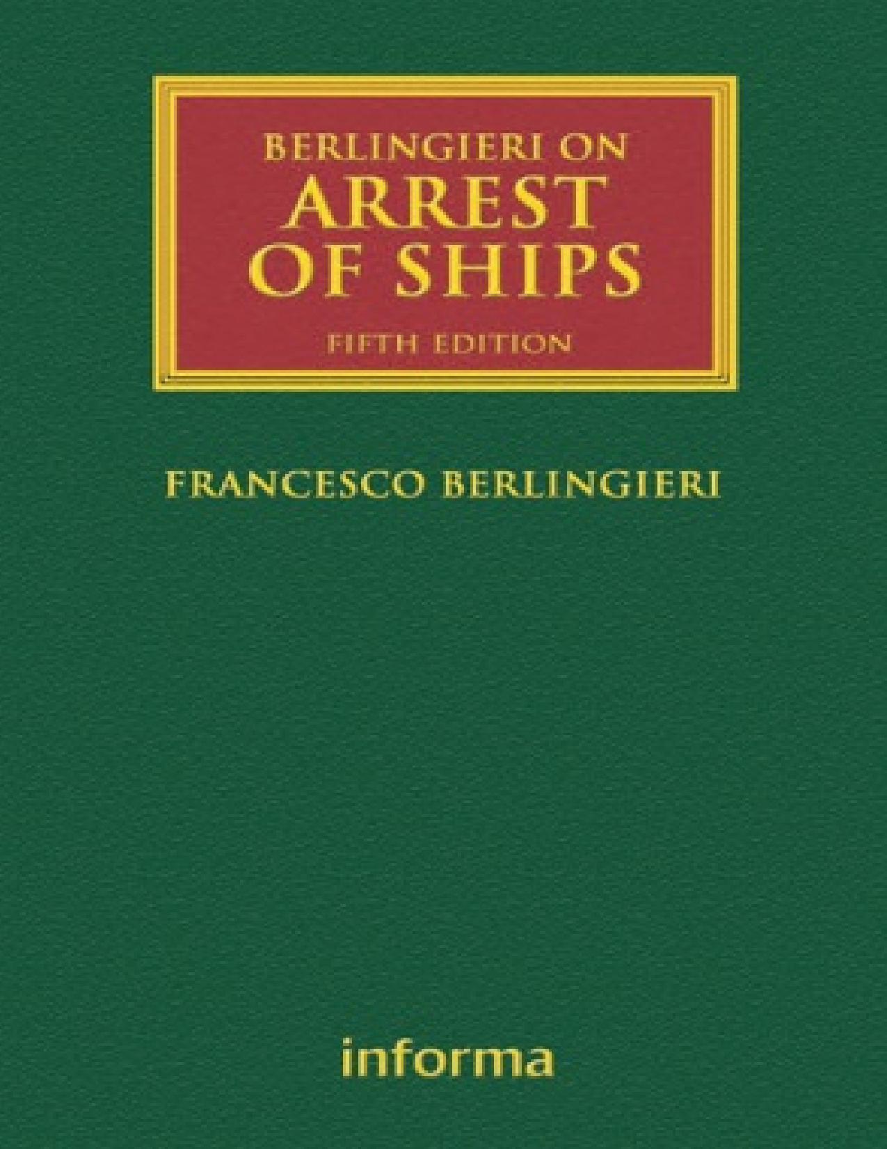 Berlingieri on Arrest of Ships by Francesco Berlingieri