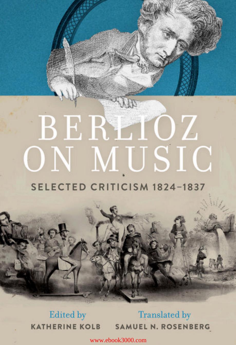 Berlioz on Music: Selected Criticism 1824-1837 by Unknow