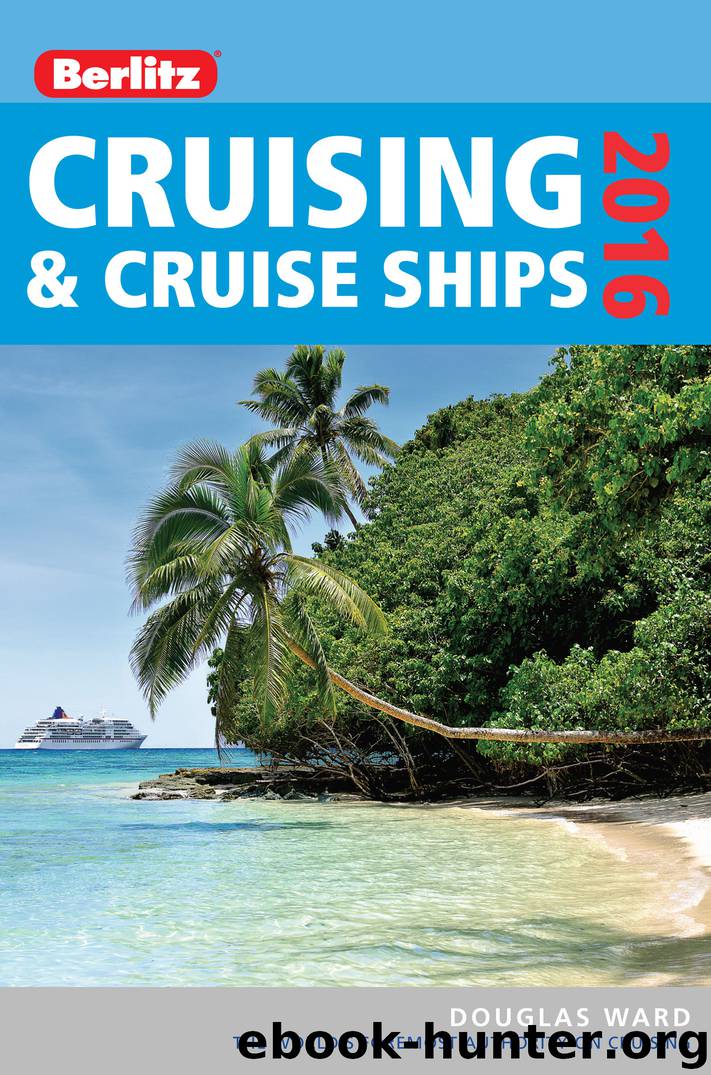 Berlitz Cruising & Cruise Ships 2016 by Douglas Ward