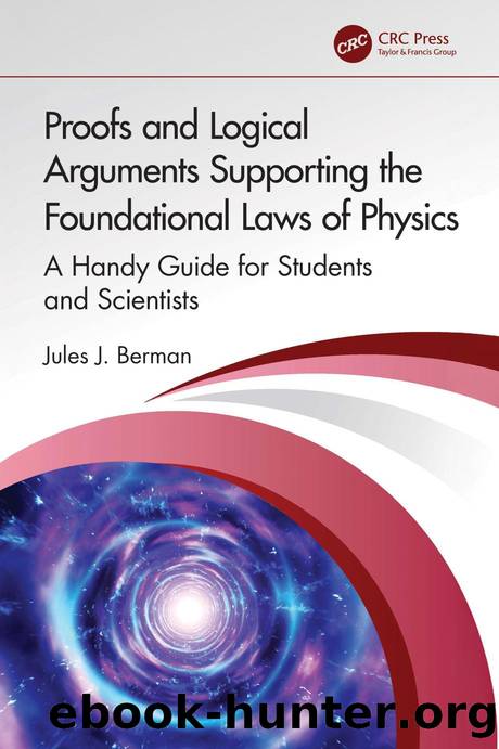 Berman J. Proofs and Logical Arguments...Foundational Laws of Physics...2025 by Unknown