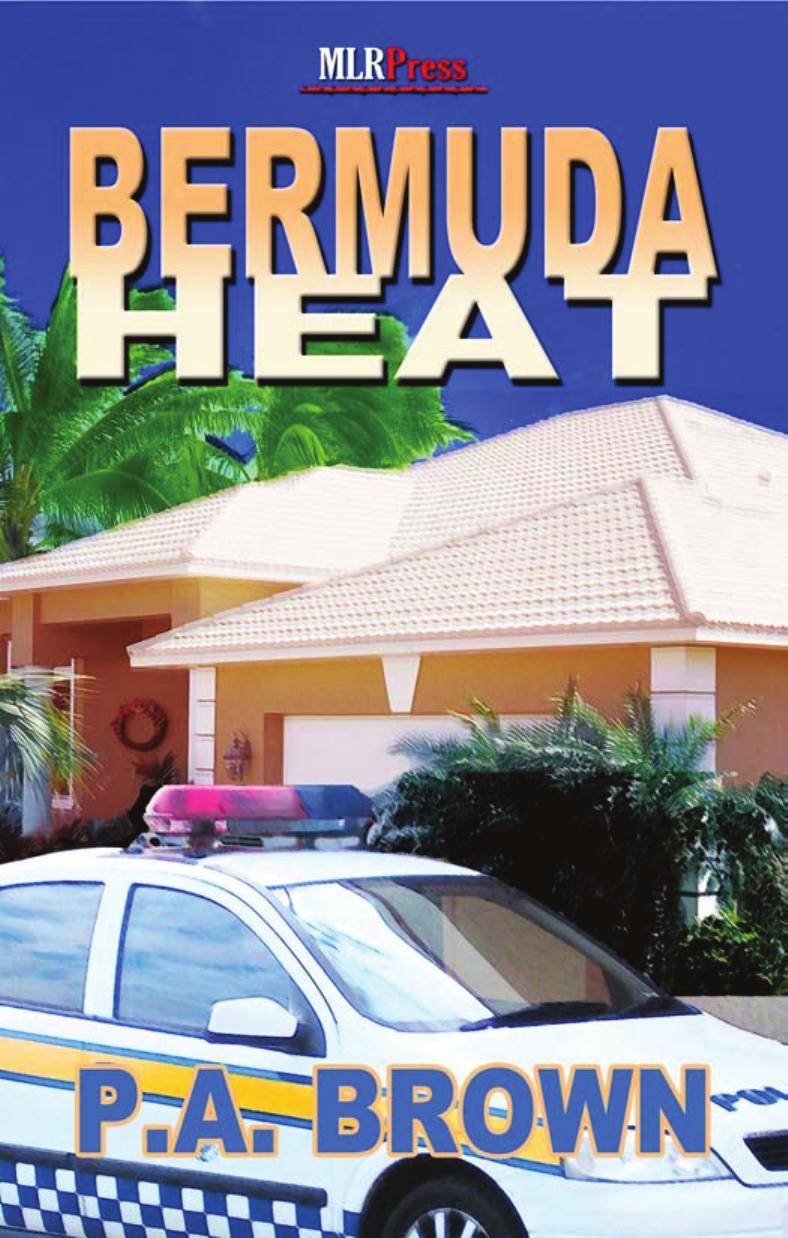 Bermuda Heat by P.A. Brown