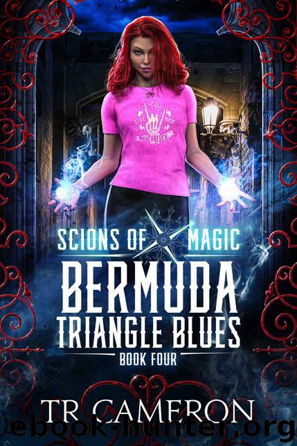 Bermuda Triangle Blues: An Urban Fantasy Action Adventure (Scions of Magic Book 4) by TR Cameron & Martha Carr & Michael Anderle