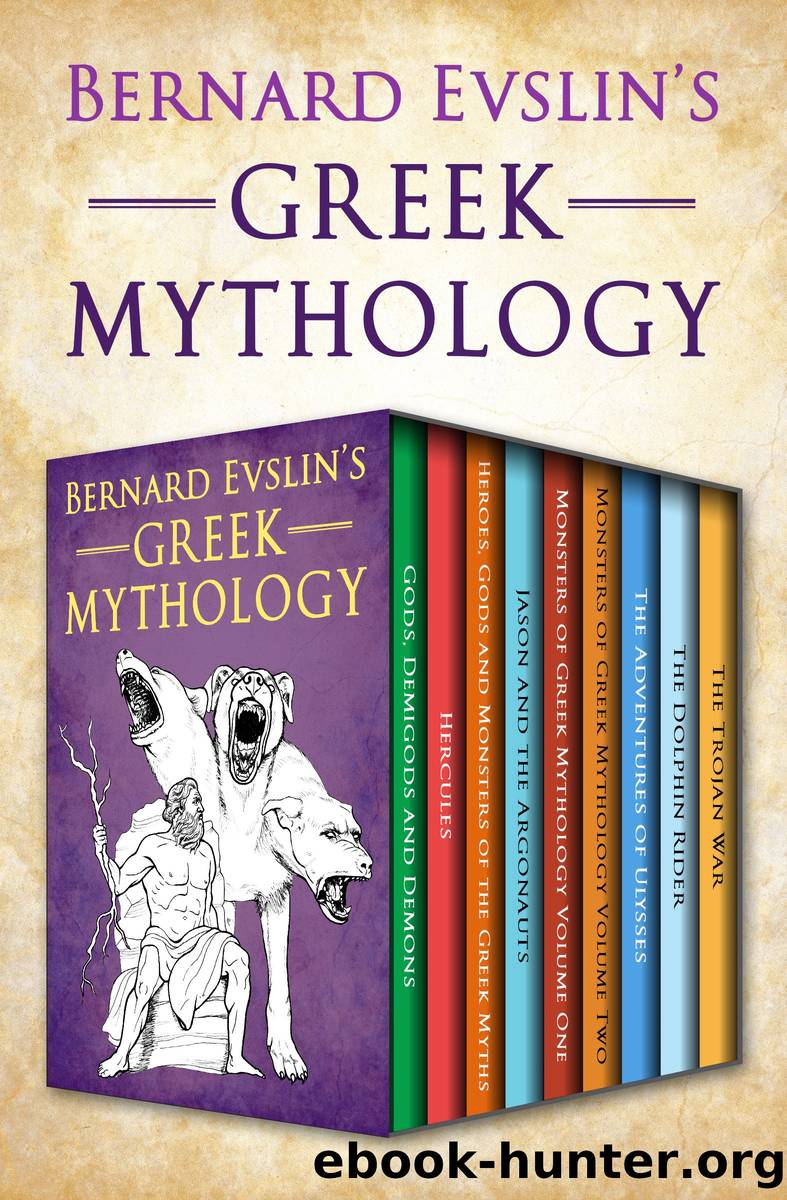 Bernard Evslin's Greek Mythology by Bernard Evslin
