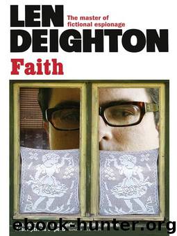 Bernard Samson 7 - Faith by Len Deighton